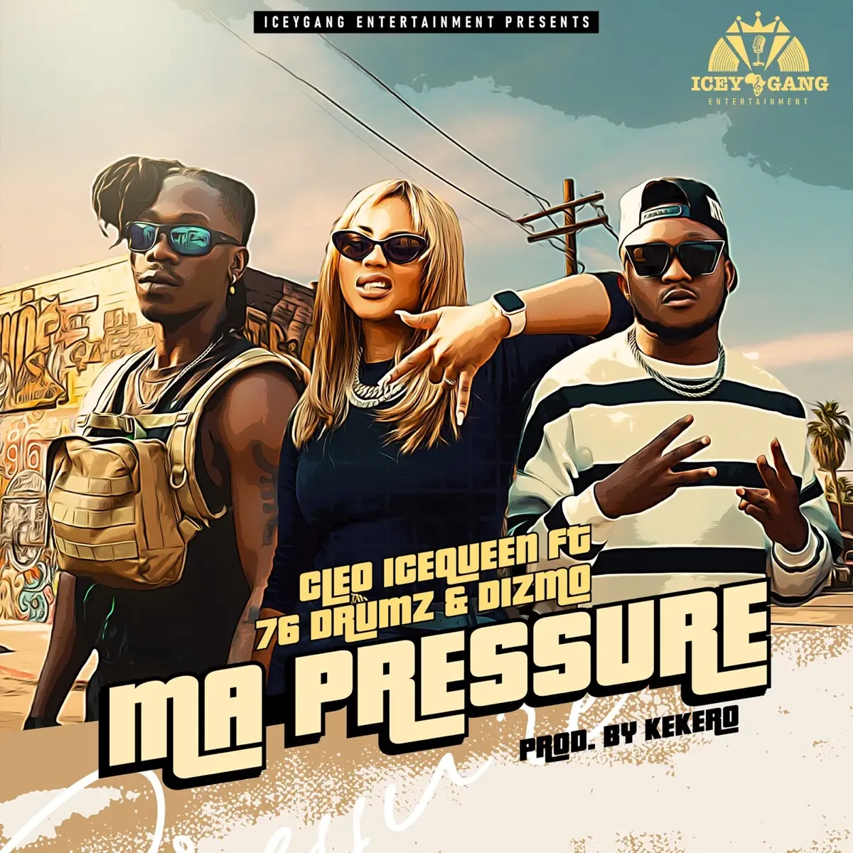 Cleo Ice Queen ft. 76 Drums & Dizmo - Ma Pressure