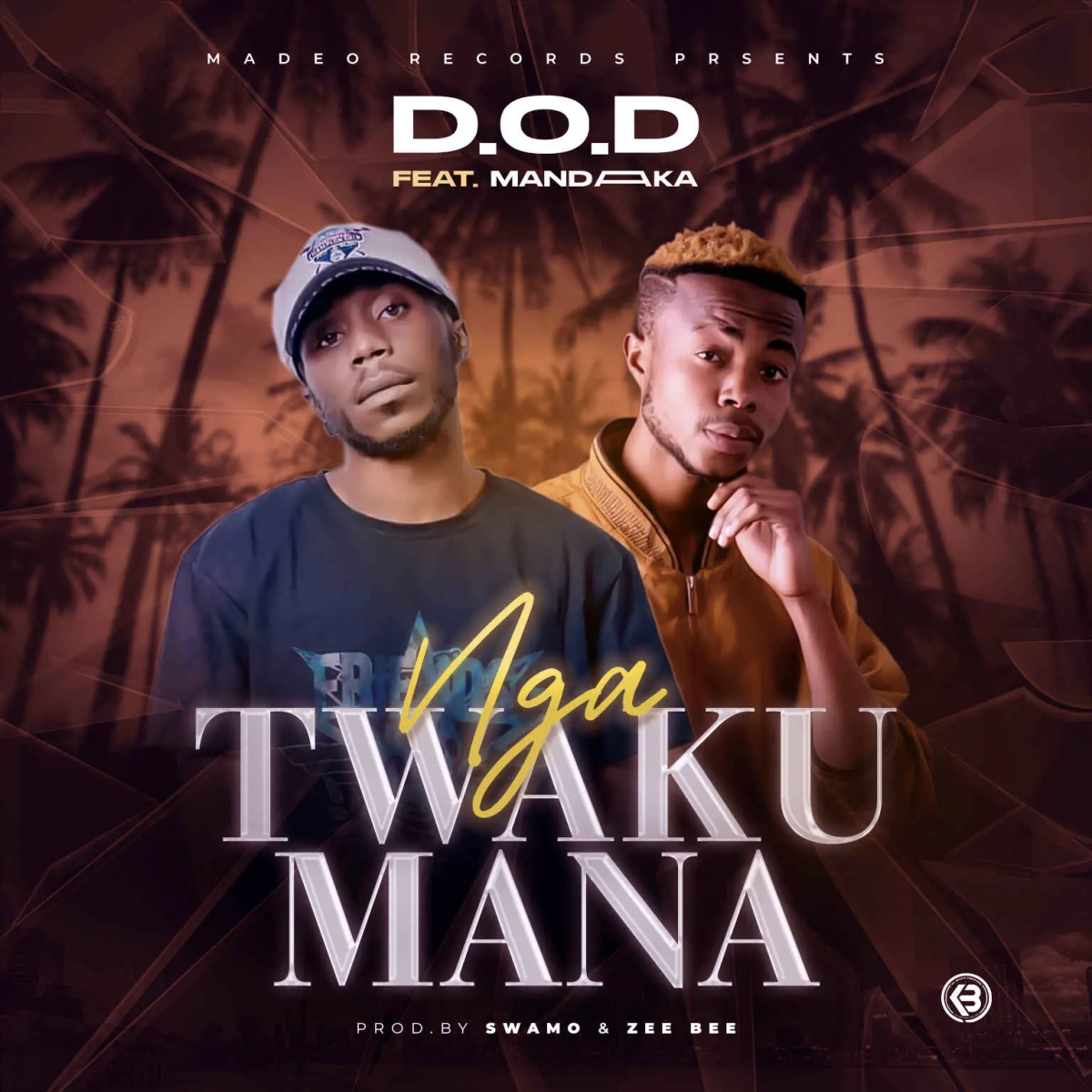 D.O.D ft. Mandaka - Nga Twakumana D.O.D ft. Mandaka - Nga Twakumana