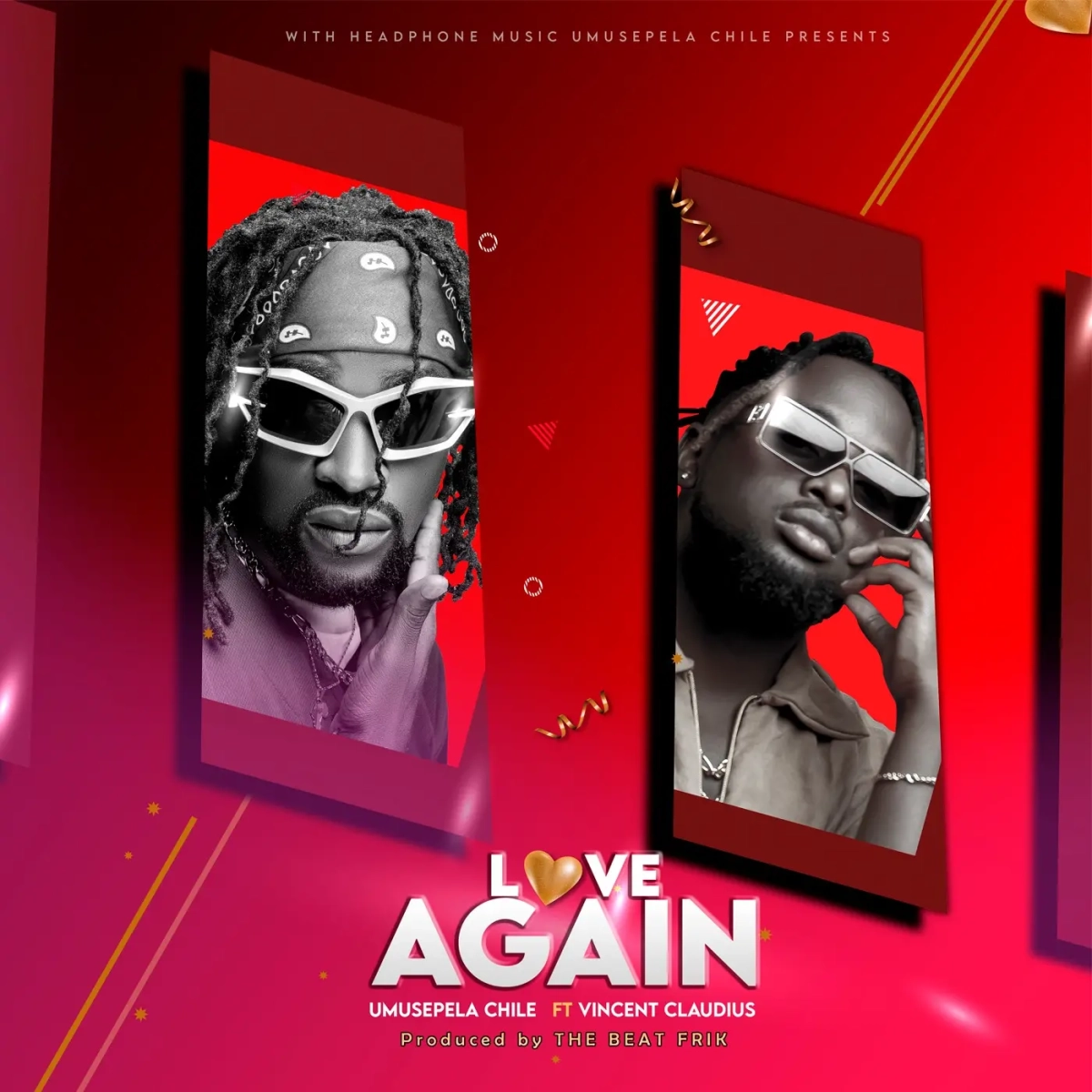 Umusepela Chile ft. Vincent Claudius - Love Again Umusepela Chile ft. Vincent Claudius - Love Again