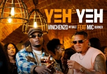 Vinchenzo M'bale ft. Mic Burner - Yeh Yeh
