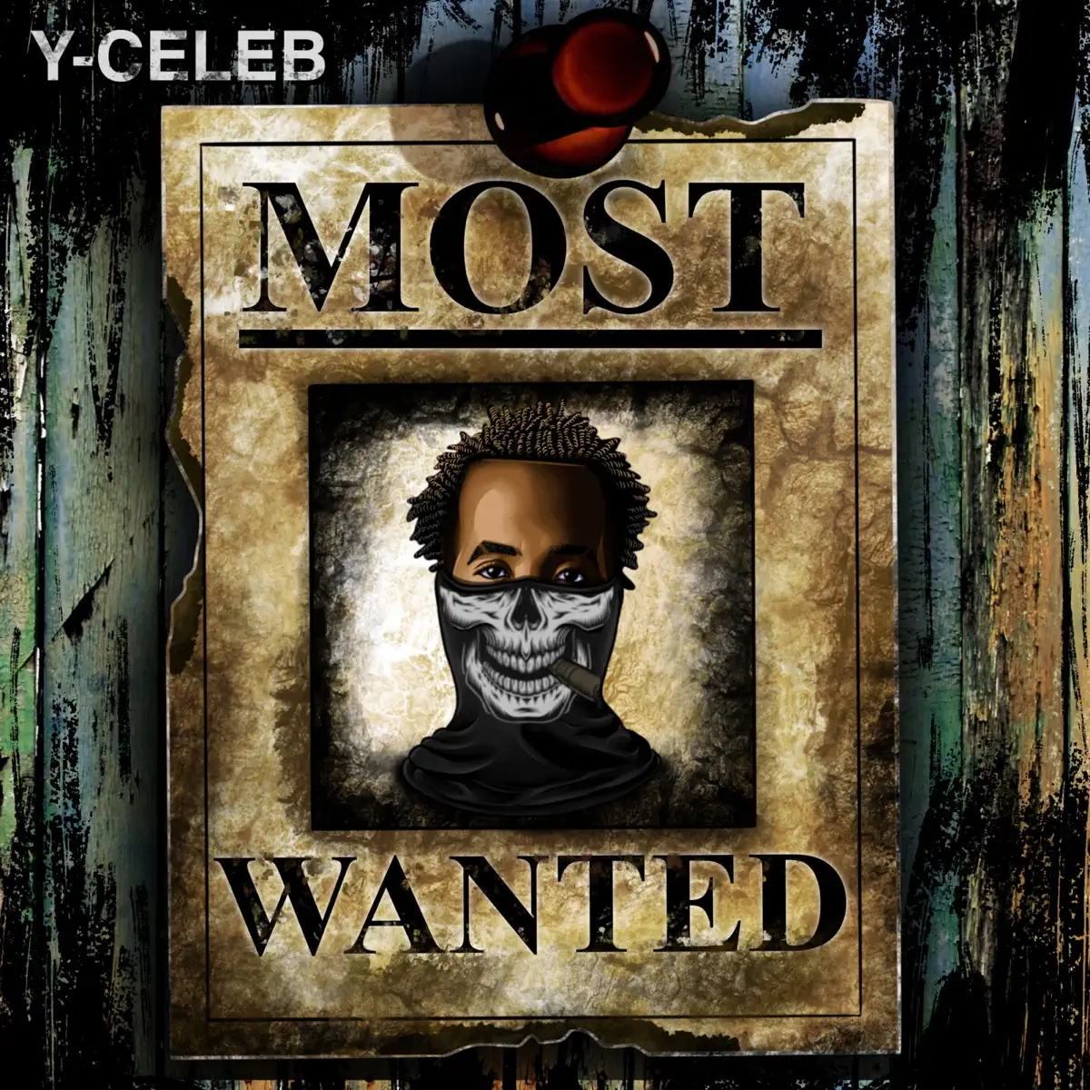 y-celeb-most-wanted-full-album Y Celeb - Most Wanted (Full ALBUM)