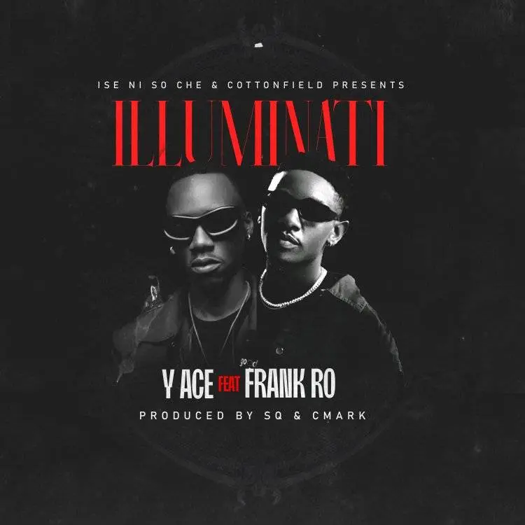 y-ace-ft-frank-ro-illuminati Y Ace ft. Frank Ro - Illuminati